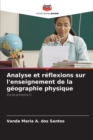 Image for Analyse et reflexions sur l&#39;enseignement de la geographie physique