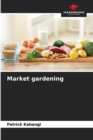 Image for Market gardening