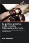 Image for La politica pubblica nelle relazioni internazionali private