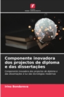 Image for Componente inovadora dos projectos de diploma e das dissertacoes
