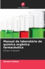Image for Manual de laboratorio de quimica organica farmaceutica