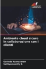 Image for Ambiente cloud sicuro in collaborazione con i clienti