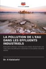 Image for La Pollution de l&#39;Eau Dans Les Effluents Industriels
