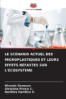 Image for Le Scenario Actuel Des Microplastiques Et Leurs Effets Nefastes Sur l&#39;Ecosysteme