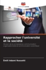 Image for Rapprocher l&#39;universite et la societe