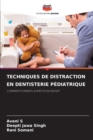 Image for Techniques de Distraction En Dentisterie Pediatrique