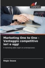 Image for Marketing One to One - Vantaggio competitivo ieri e oggi