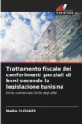 Image for Trattamento fiscale dei conferimenti parziali di beni secondo la legislazione tunisina
