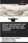 Image for Virtual environment and ethics