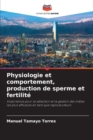 Image for Physiologie et comportement, production de sperme et fertilite