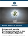 Image for Grune und soziale Rechnungslegung in der Nachhaltigkeitspolitik