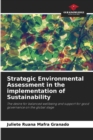 Image for Strategic Environmental Assessment in the implementation of Sustainability