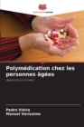 Image for Polymedication chez les personnes agees