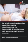 Image for La sindrome ipertensiva specifica della gravidanza e la necessita di assistenza nel mercato del lavoro