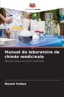 Image for Manuel de laboratoire de chimie medicinale