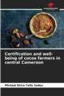 Image for Certification and well-being of cocoa farmers in central Cameroon