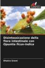 Image for Disintossicazione della flora intestinale con Opuntia ficus-indica