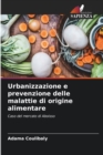 Image for Urbanizzazione e prevenzione delle malattie di origine alimentare