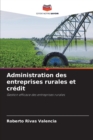 Image for Administration des entreprises rurales et credit