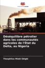 Image for Desequilibre petrolier dans les communautes agricoles de l&#39;Etat du Delta, au Nigeria