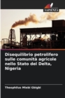 Image for Disequilibrio petrolifero sulle comunita agricole nello Stato del Delta, Nigeria
