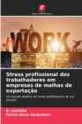 Image for Stress profissional dos trabalhadores em empresas de malhas de exportacao