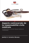 Image for Aspects controverses de la responsabilite civile medicale