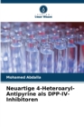 Image for Neuartige 4-Heteroaryl-Antipyrine als DPP-IV-Inhibitoren
