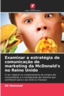 Image for Examinar a estrategia de comunicacao de marketing da McDonald&#39;s no Reino Unido