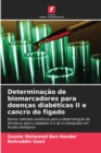 Image for Determinacao de biomarcadores para doencas diabeticas II e cancro do figado