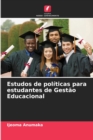 Image for Estudos de politicas para estudantes de Gestao Educacional