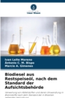 Image for Biodiesel aus Restspeiseol, nach dem Standard der Aufsichtsbehorde