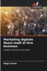 Image for Marketing digitale Nuovi modi di fare business