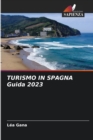 Image for TURISMO IN SPAGNA Guida 2023