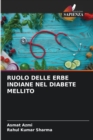 Image for Ruolo Delle Erbe Indiane Nel Diabete Mellito