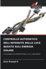 Image for Controllo Automatico Dell&#39;intensita Della Luce Basato Sull&#39;energia Solare