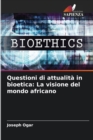 Image for Questioni di attualita in bioetica