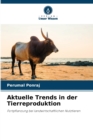 Image for Aktuelle Trends in der Tierreproduktion