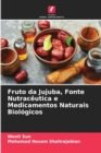 Image for Fruto da Jujuba, Fonte Nutraceutica e Medicamentos Naturais Biologicos