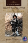 Image for Across the Valley to Darkness (3rd Edition)
