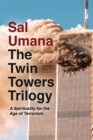 Image for The Twin Towers Trilogy : A Spirituality for the Age of Terrorism