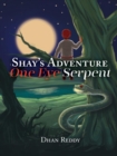 Image for Shay&#39;s Adventure : One Eye Serpent