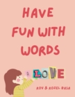 Image for Have Fun with Words