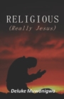 Image for RELIGIOUS (Really Jesus)