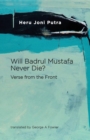 Image for Will Badrul Mustafa Never Die? Verse from the Front
