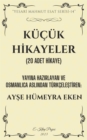 Image for Kucuk Hikayeler: (20 adet hikaye)