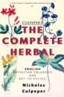 Image for The Complete Herbal : &quot;English Physician Enlarged &amp; Key to Physic&quot;