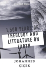 Image for 1,500 Years of Theology and Literature on Earth