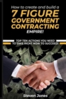 Image for How to Create and Build a 7 Figure Government Contracting Empire