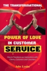 Image for The Transformational Power of Love Customer Service